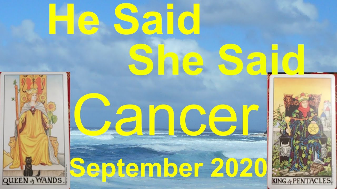 Cancer GET OUT OF YOUR OWN HEAD! September 2020 He Said She Said Tarot Richard & Michelle