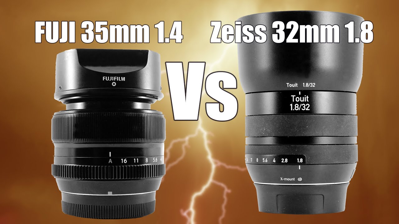 FUJI 35mm 1.4 VS ZEISS 32mm 1.8