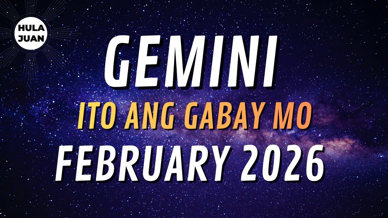 GEMINI 🇵🇭  FEBRUARY 2026 Iyong Kapalaran at Gabay  | Hula Juan