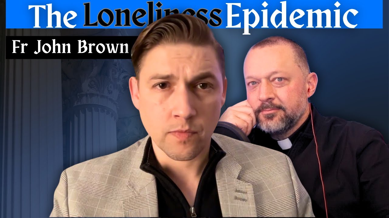Why Are We So Lonely? A Catholic Priest Explains