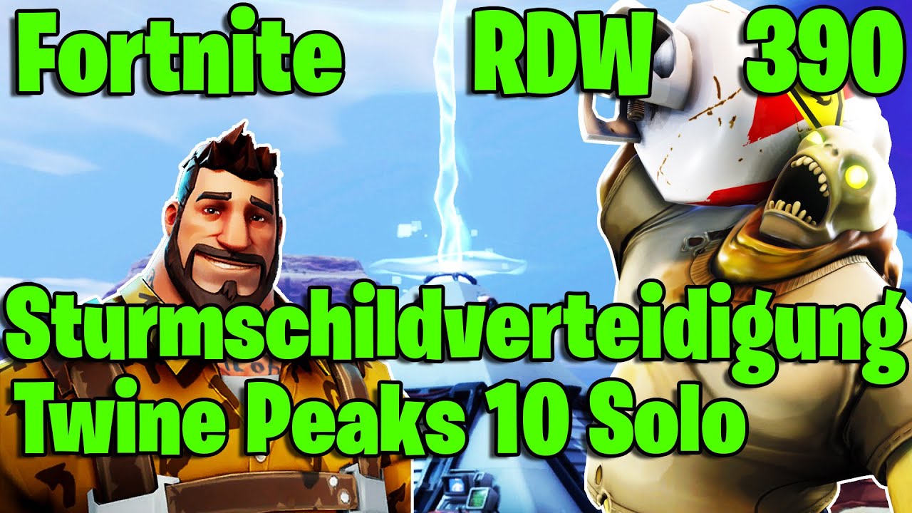 LP Fortnite RDW  - Rette die Welt - Part 390 - Sturmschildverteidigung 10 - Twine Peaks - Solo