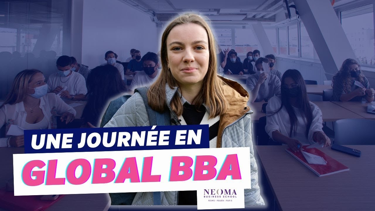 UNE JOURNÉE EN GLOBAL BBA (NEOMA) - Thotis