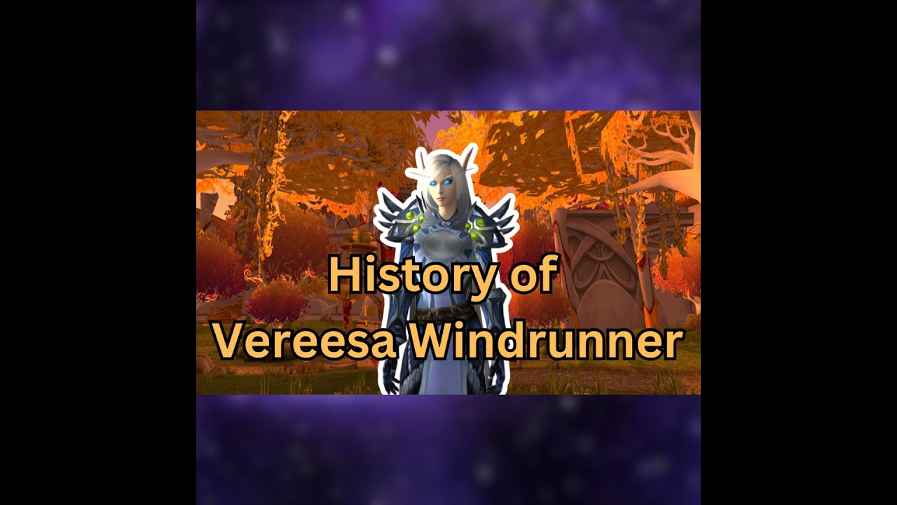 Windrunner Chronicles: Vereesa