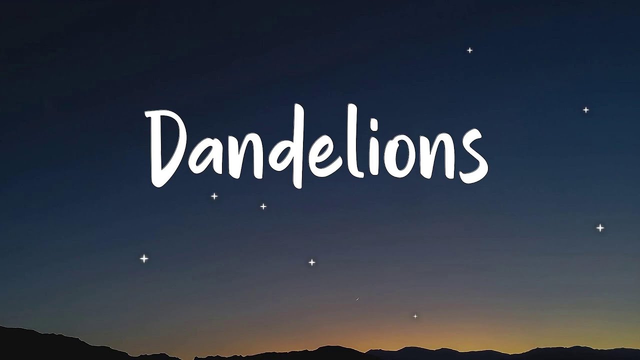 Ruth B. -Dandelions (lyrics)