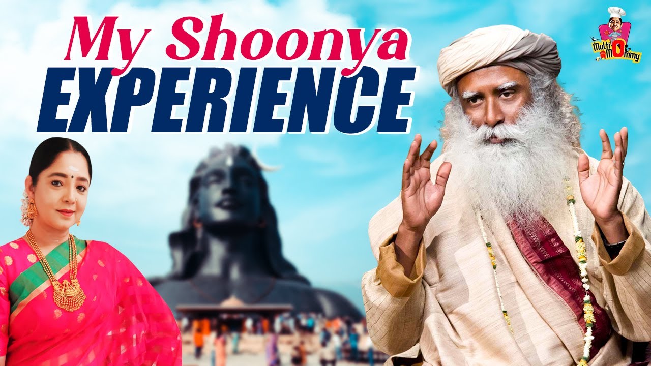 My Shoonya Experience | Isha - Sadhguru | Multi Mommy