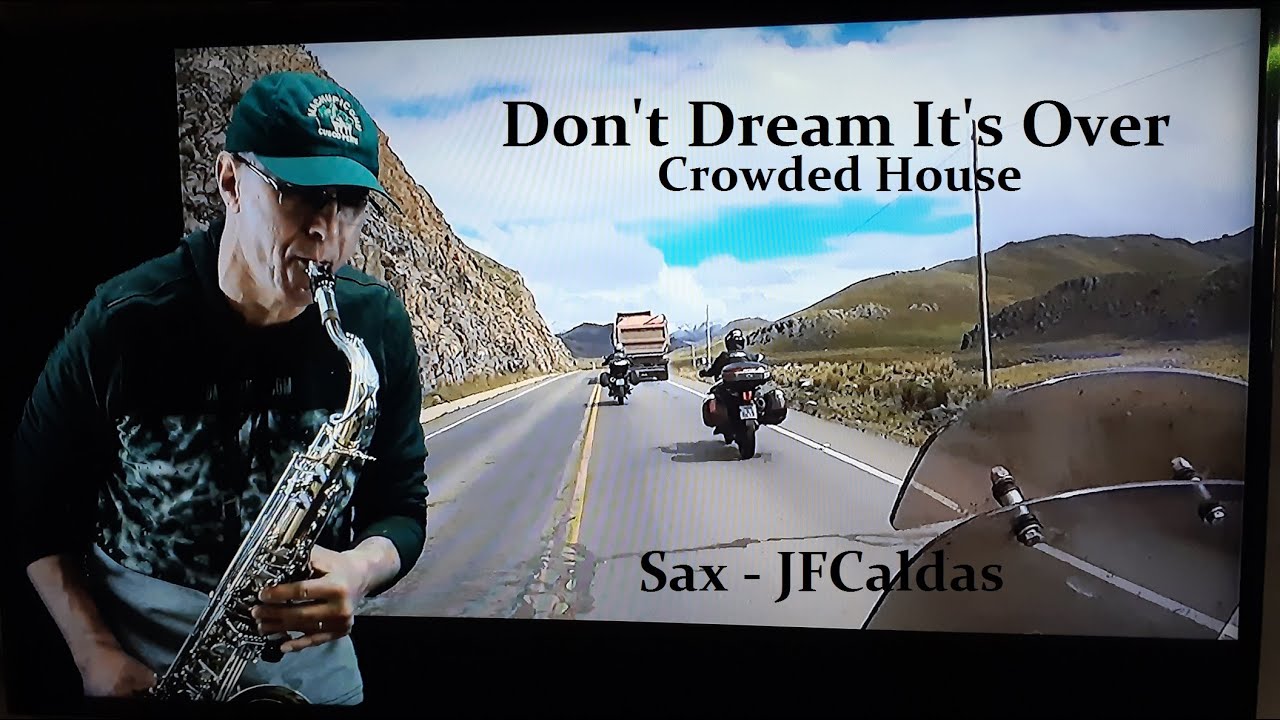 Don't Dream It's Over-(Crowded House)-Sax-JFCaldas-Pelotas RS
