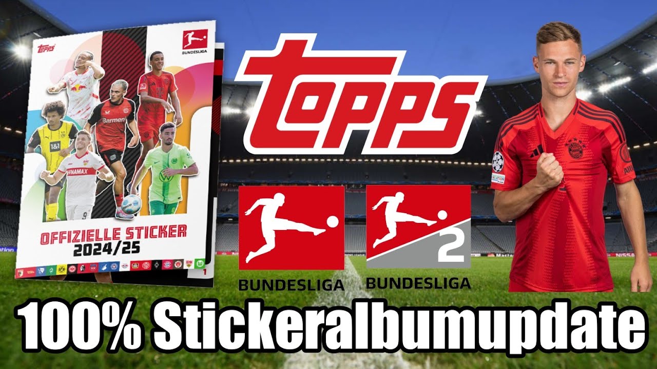 Alle Sticker da😱|Topps Bundesliga Sticker 2024/25 100% Stickeralbumupdate!🔥