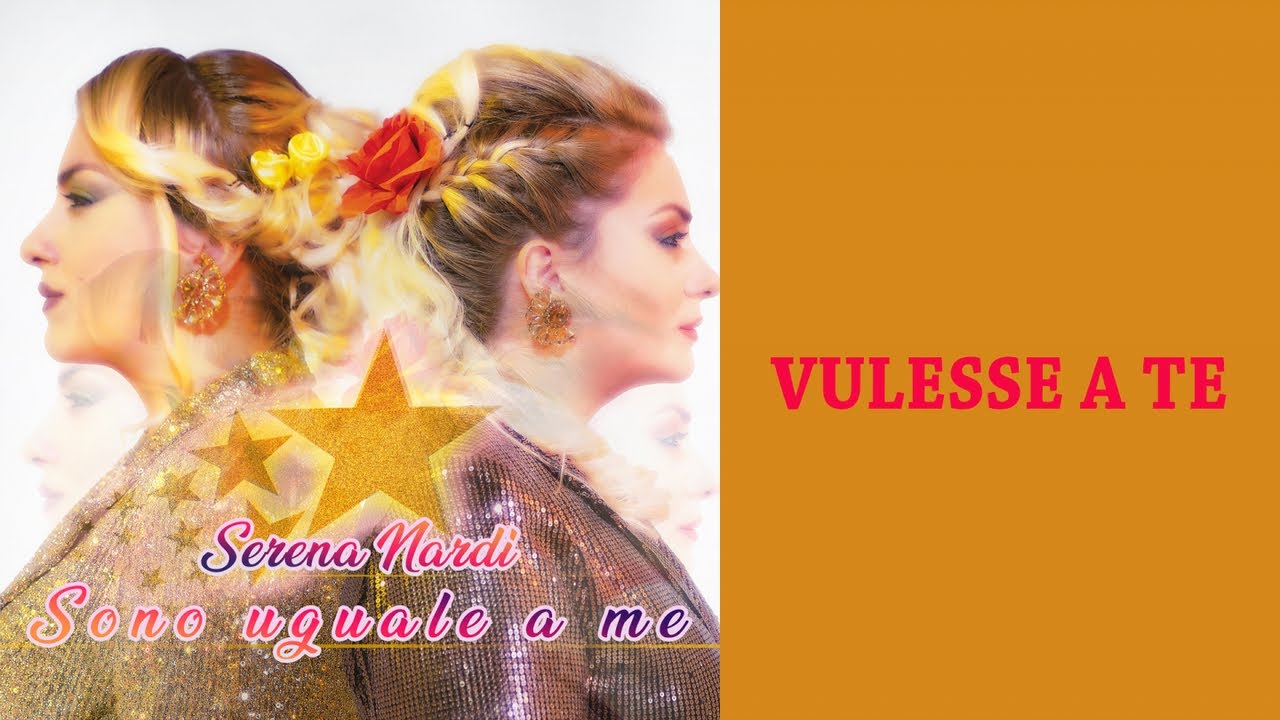 Serena Nardi Ft. Bema - Vulesse a te