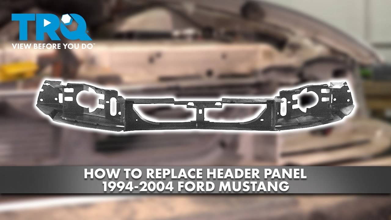How to Replace Header Panel 1994-2004 Ford Mustang