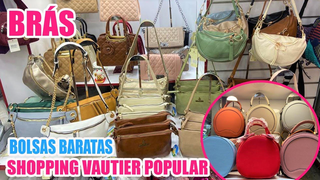 BRÁS - BOLSAS BARATAS NO SHOPPING VAUTIER POPULAR
