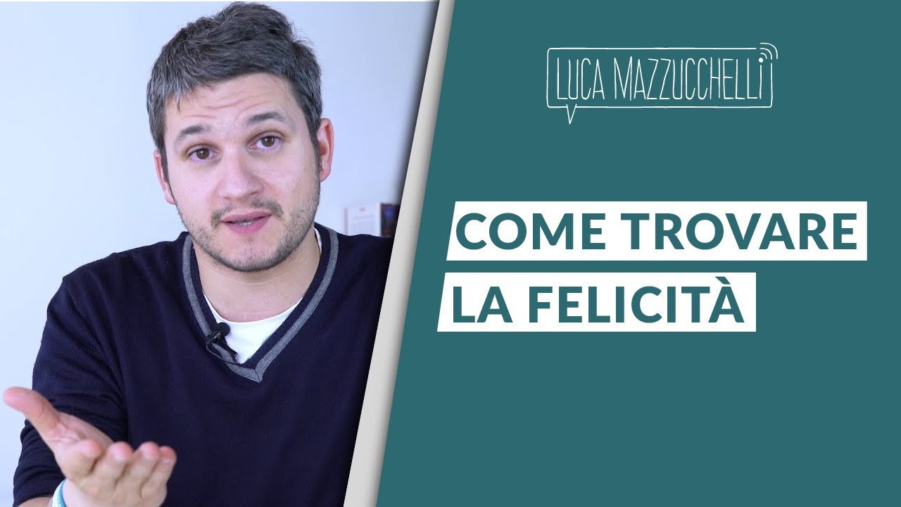 Come essere felici e avere una vita piena e meravigliosa