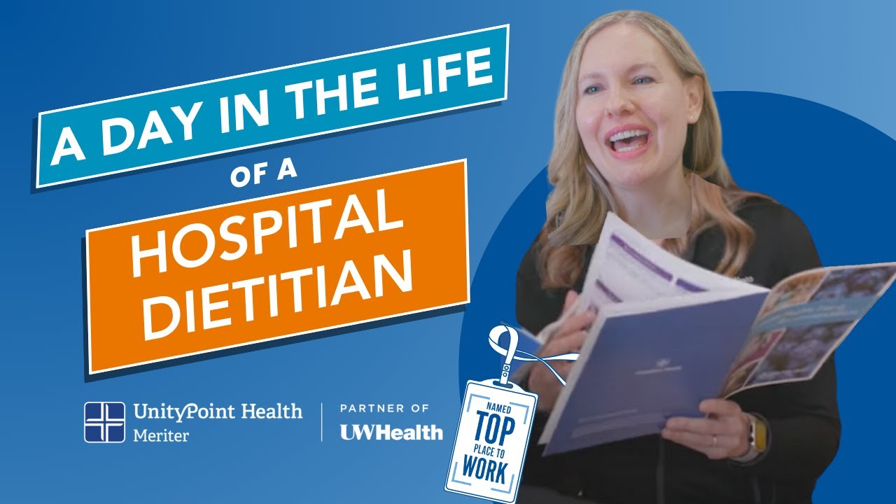 A Day in the Life of a Clinical Dietitian