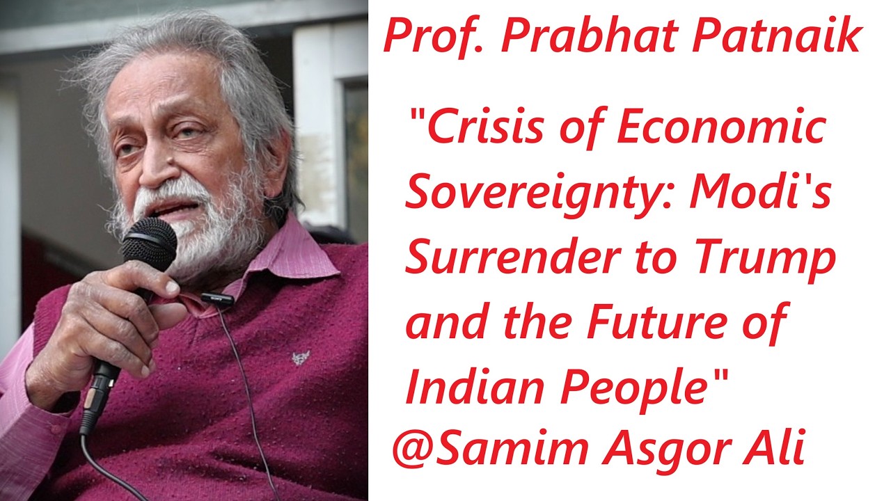 Prof. Prabhat Patnaik | Crisis of India's Economic Sovereignty | JNUSU's OUT OF BOUNDS - CLASSROOM