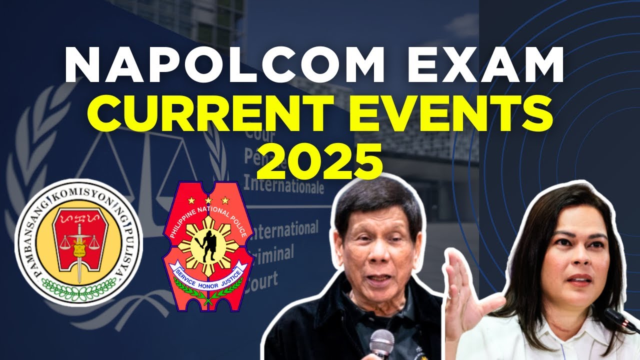 NAPOLCOM EXAM - CURRENT EVENTS 2025