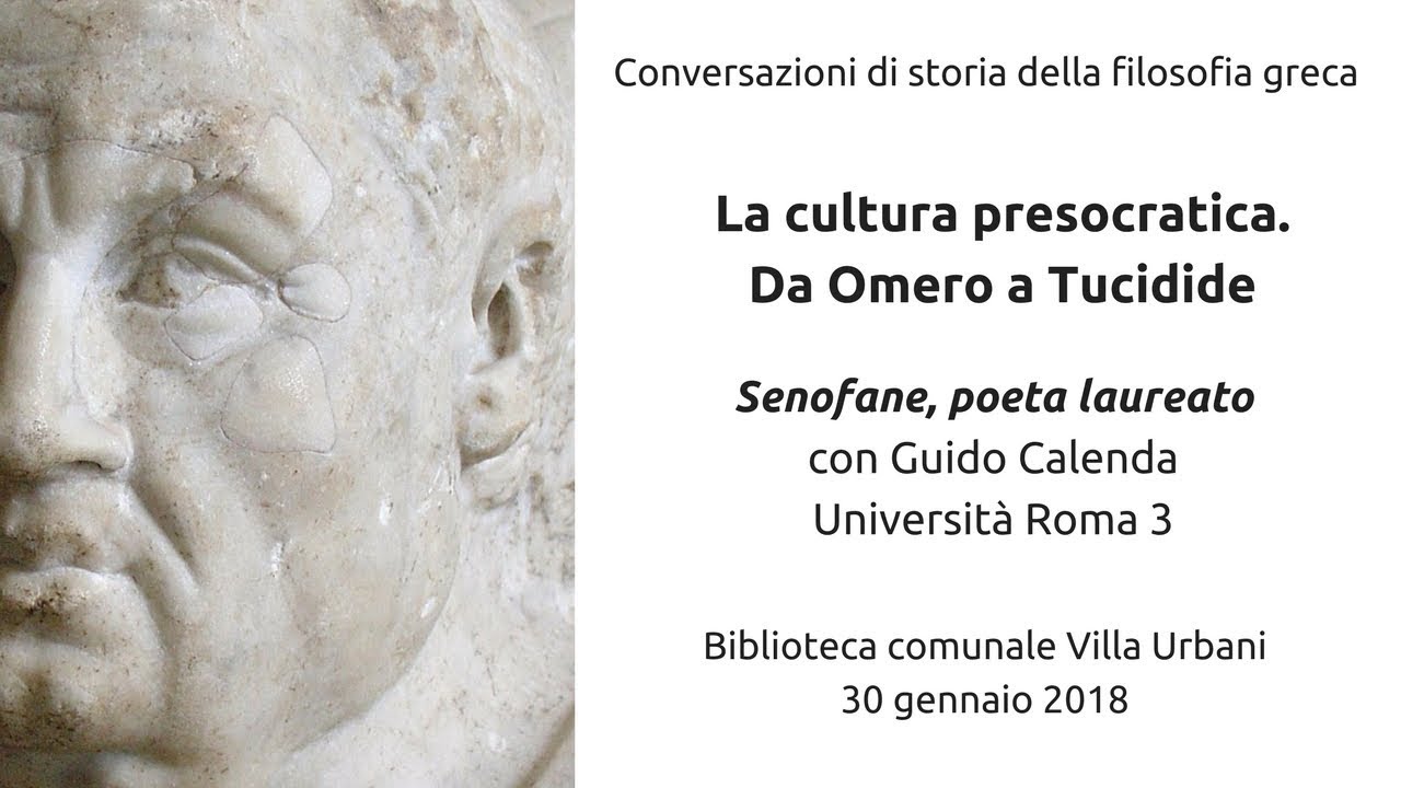 La cultura presocratica 6. Senofane, poeta laureato