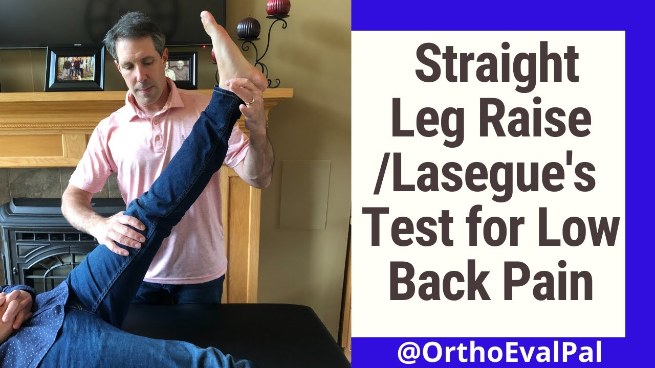 Test de lev&eacute;e de jambe tendue/Test de Las&egrave;gue pour les douleurs lombaires