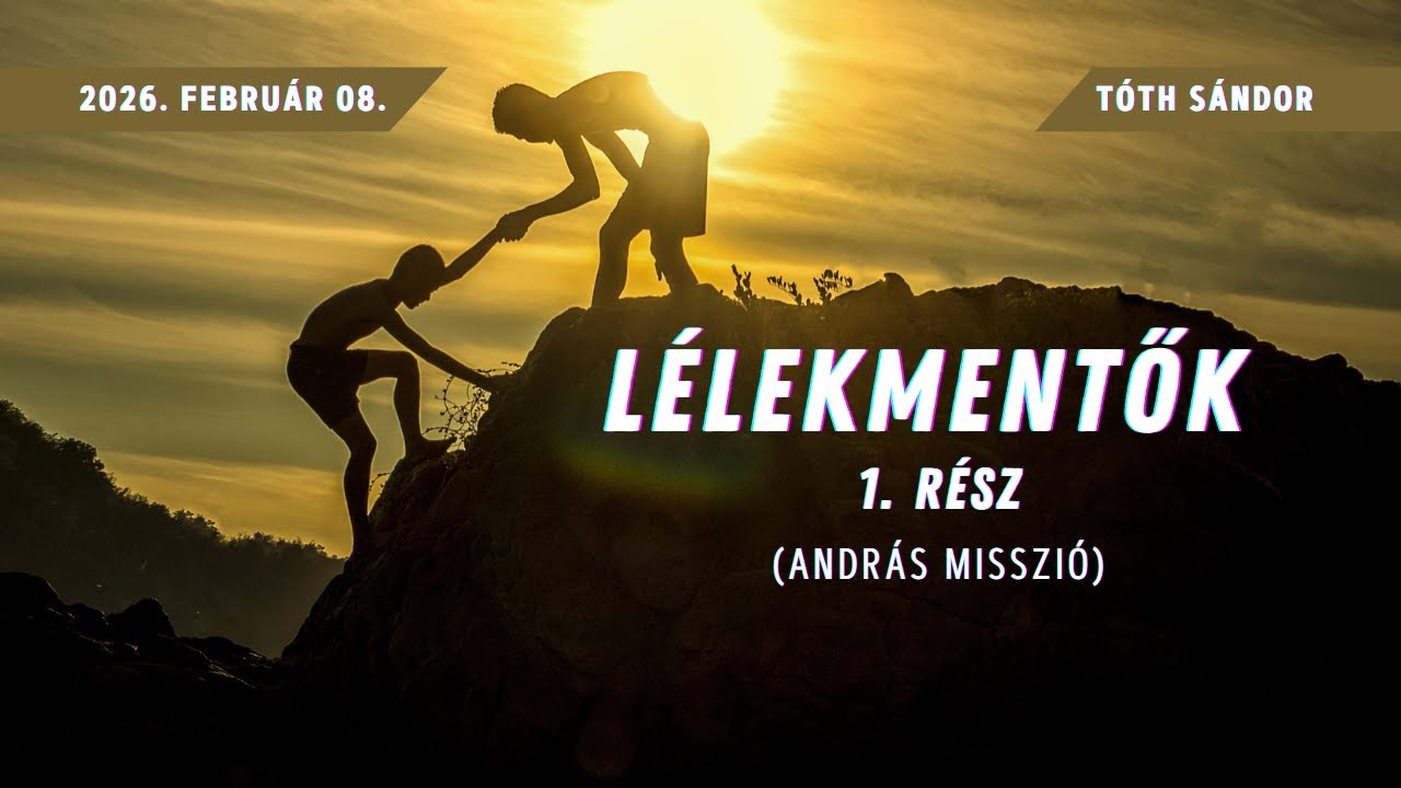 Tóth Sándor - Lélekmentők (1. rész)