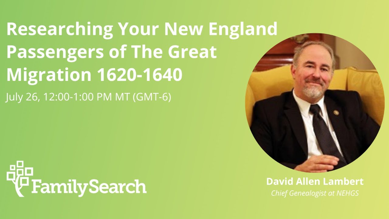 Researching Your New England Passengers of The Great Migration 1620-1640