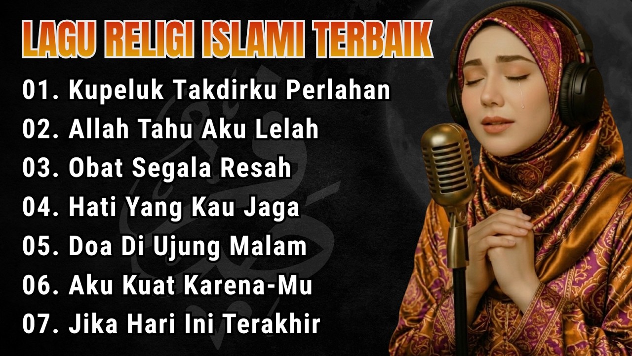 Lagu Religi Islami Terbaru & Terbaik Paling Menyentuh Hati Full Album | Doa Di Ujung Malam