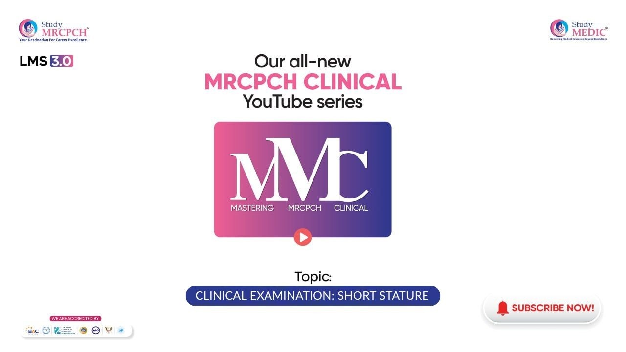 How to Examine a Child with Short Stature | MRCPCH Clinical Guide | StudyMEDIC