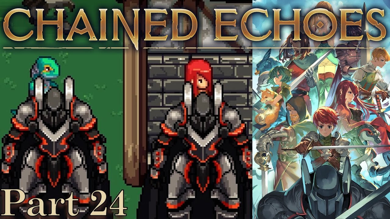 Chained Echoes Part 24: Three Months Later... We Got Sky Armors