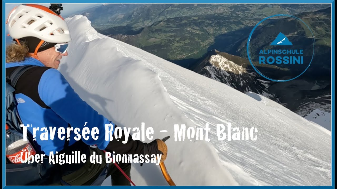 Mont Blanc - Travers&eacute;e Royale