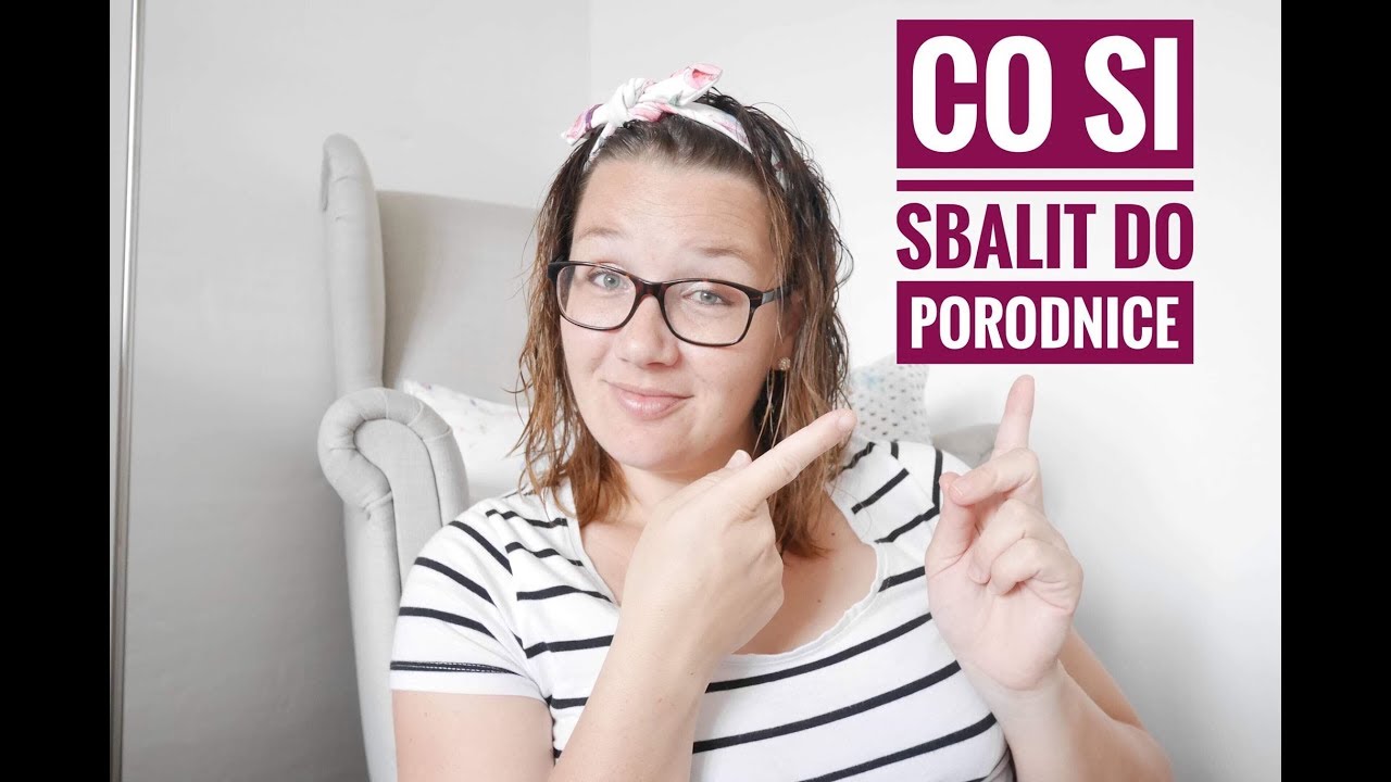 Co jsem si sbalila do porodnice a co jsem skutečně potřebovala?