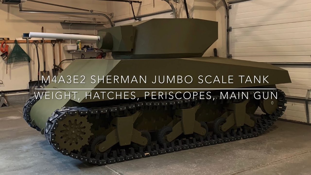 M4A3E2 Sherman Jumbo Scale Tank Part 7 - Weight, Hatches, Periscopes, Main Gun