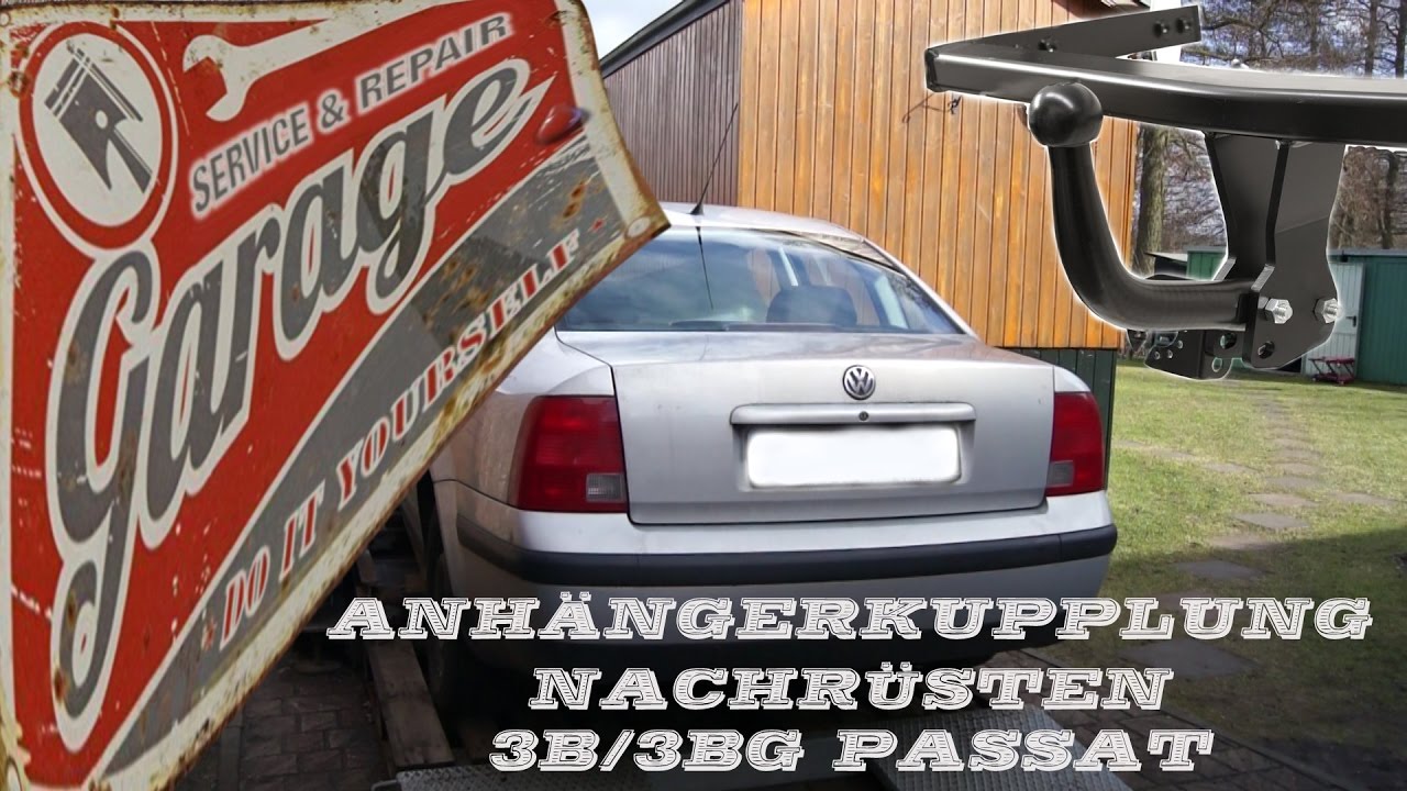 ANHÄNGERKUPPLUNG NACHRÜSTEN    VW 3B/3BG Passat  [TUTORIAL]