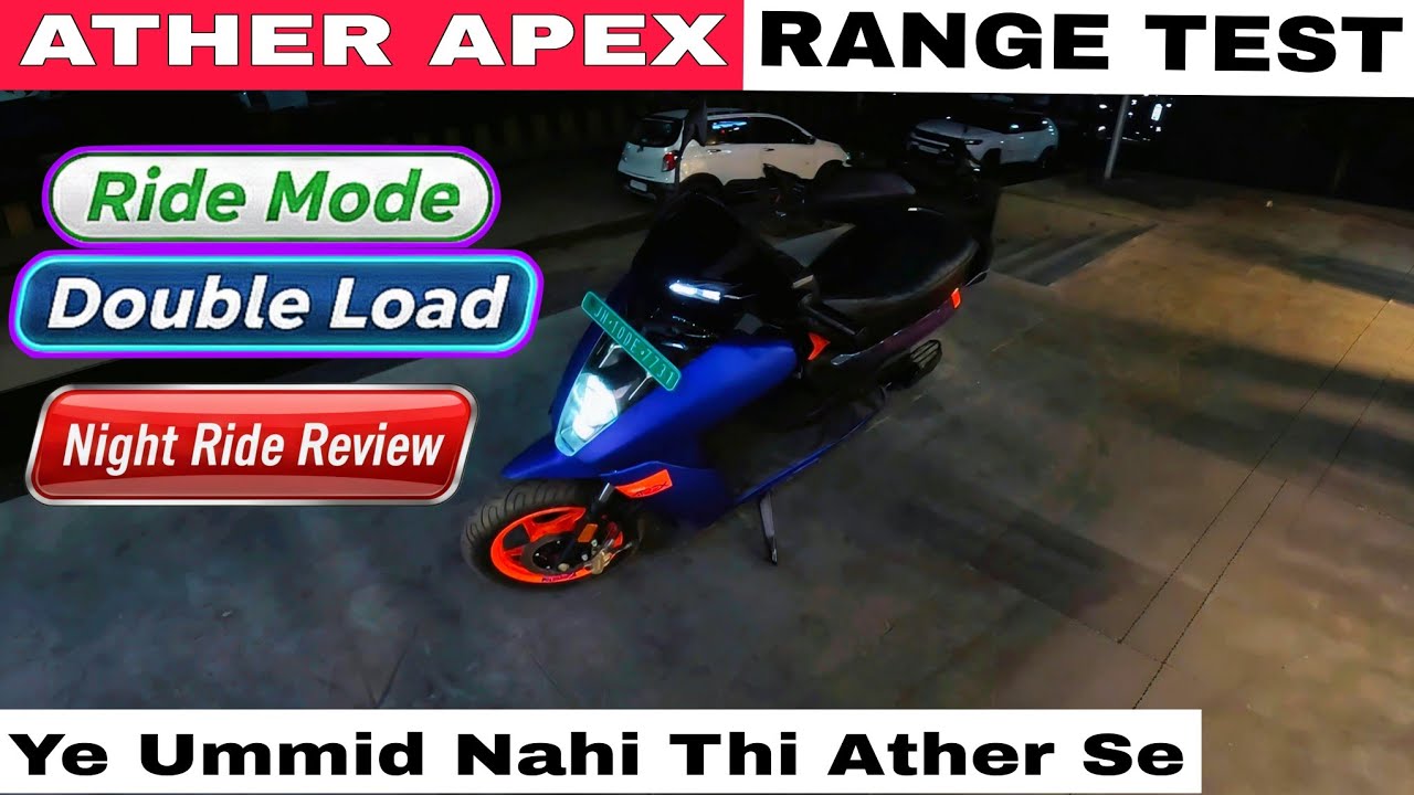 Ather Apex Real Range Test Double Load | Ride Mode On-Road Range & Night Riding Experience