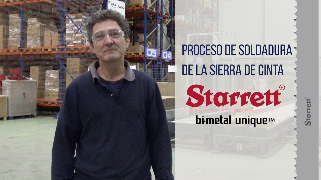 Proceso de Soldadura de la Sierra de Cinta Bi-metal Unique.  FEGEMU & STARRETT