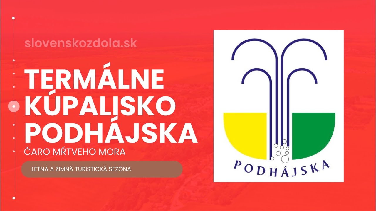 PODHÁJSKA - TERMÁLNE KÚPALISKO