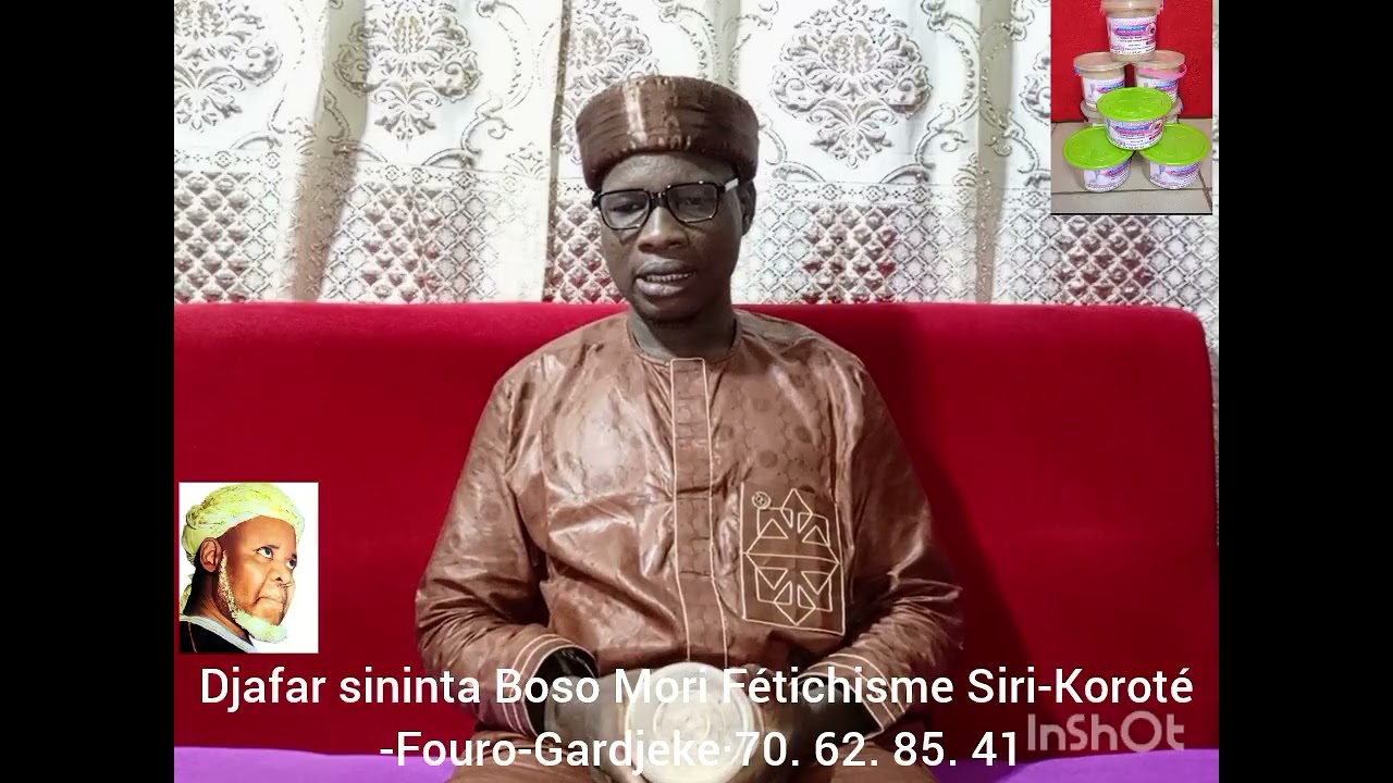 Karamogo Djafar sininta Boso Mori Fétichisme Siri-Koroté Fouro Gardjeke 70. 62. 85. 41