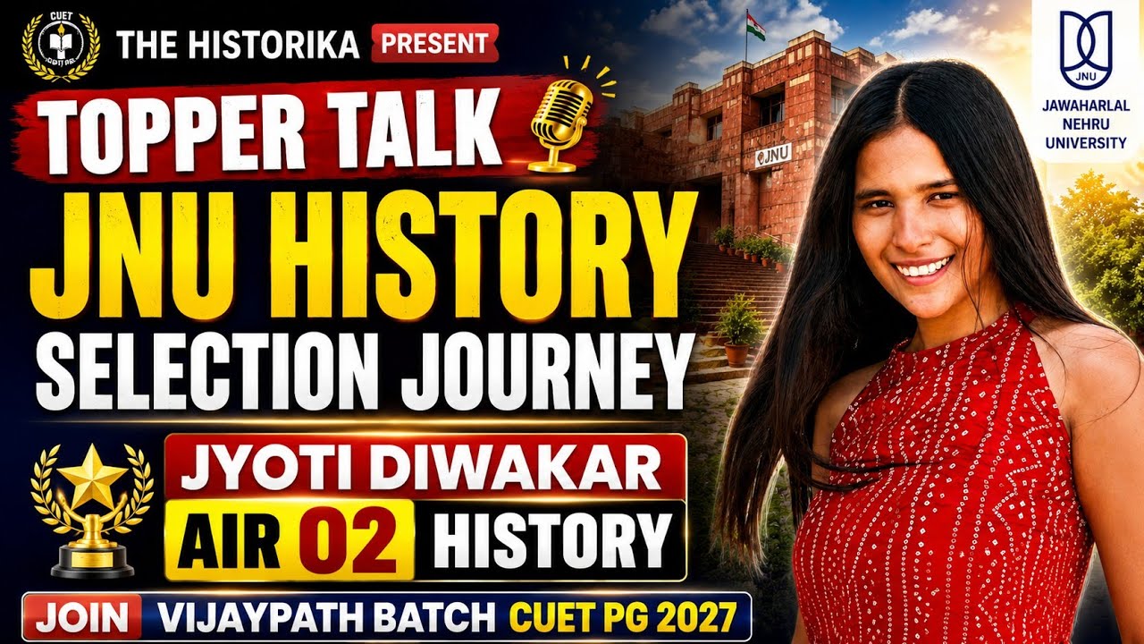 CUET PG 2026 JNU History Topper Interview | AIR 02 Jyoti Diwakar Success Strategy | The Historika