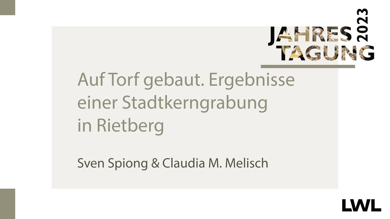 Auf Torf gebaut. Ergebnisse einer Stadtkerngrabung in Rietberg