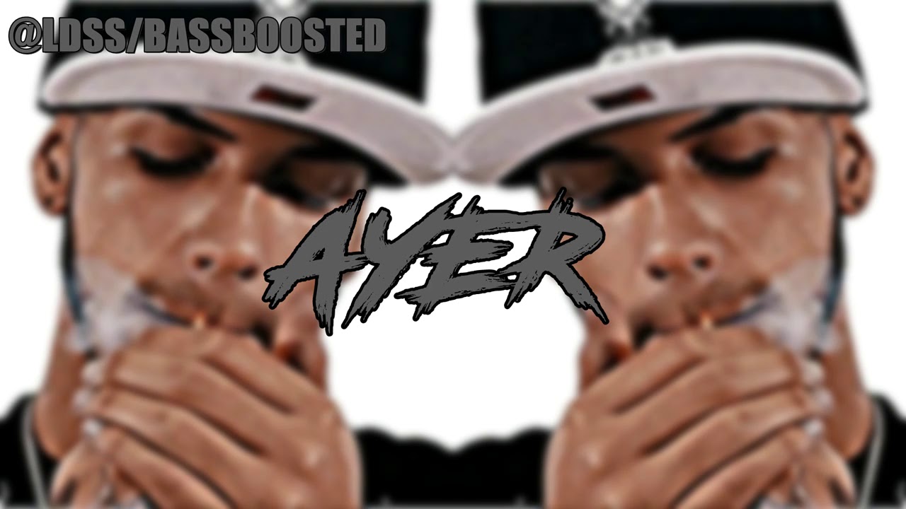 Anuel AA - Ayer (Oficial Bass Boosted)