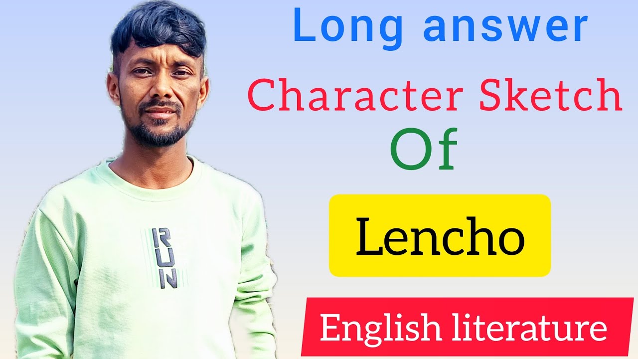 character sketch of Lencho class 10| #लेंचो का चरित्र चित्रण।