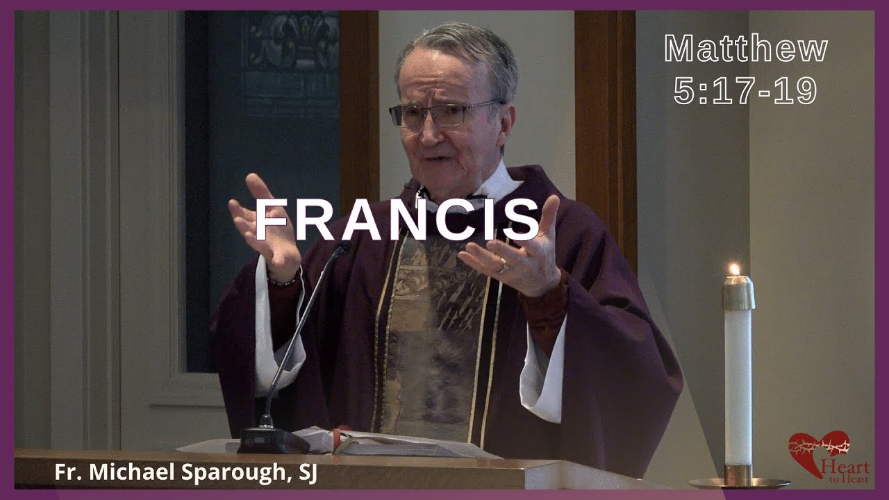 Francis - Matthew 5:17-19 #homily