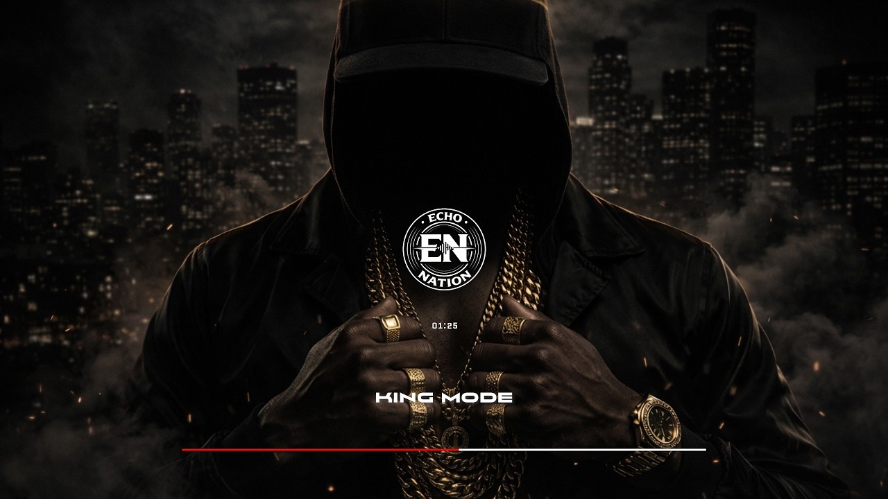 ECHO NATION – King Mode [GANGSTER TRAP]