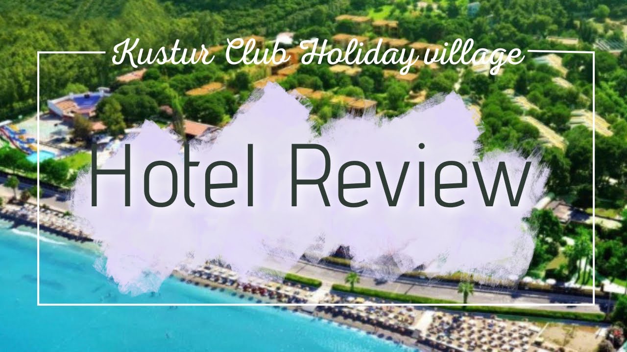 Kustur Club Holiday village - Kusadasi, Türkiye Hotel Review (english) #kusadasiturkey