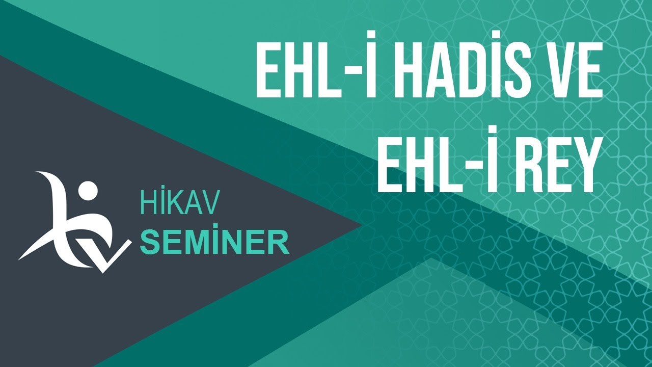 Ehl i Hadis ve Ehl i Rey - Mehmet ÖZŞENEL