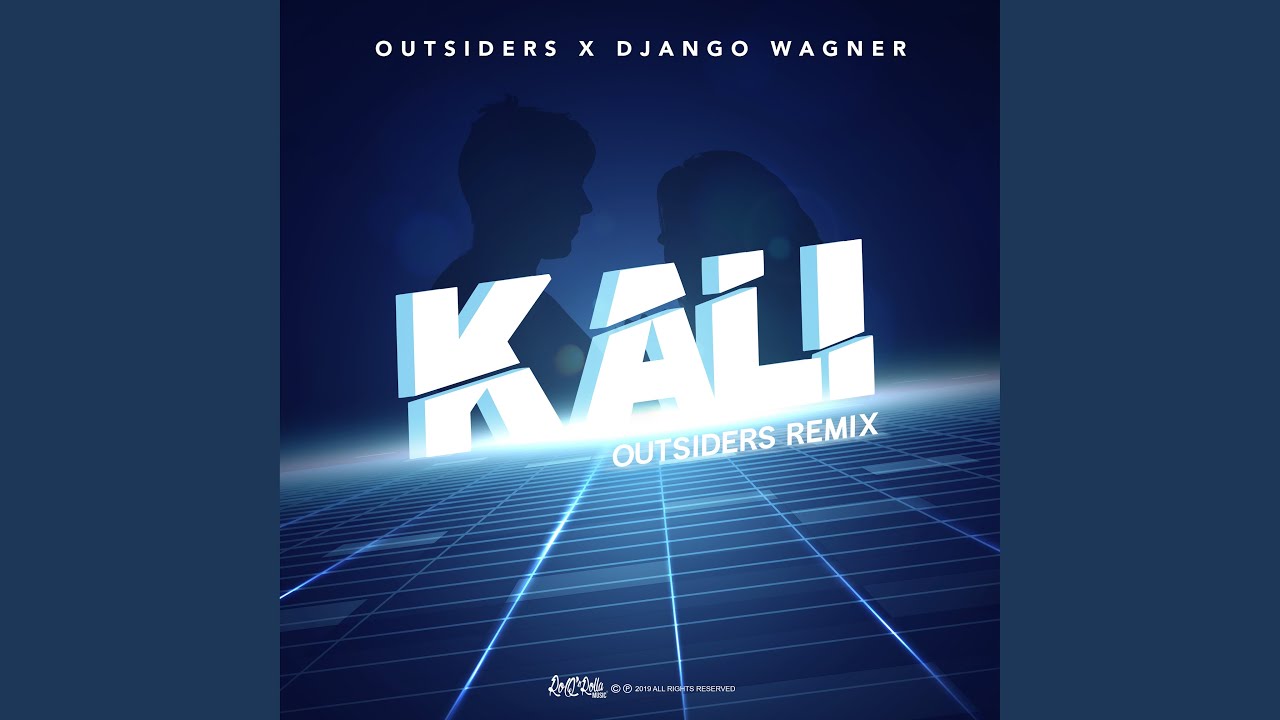Kali (Outsiders Remix)