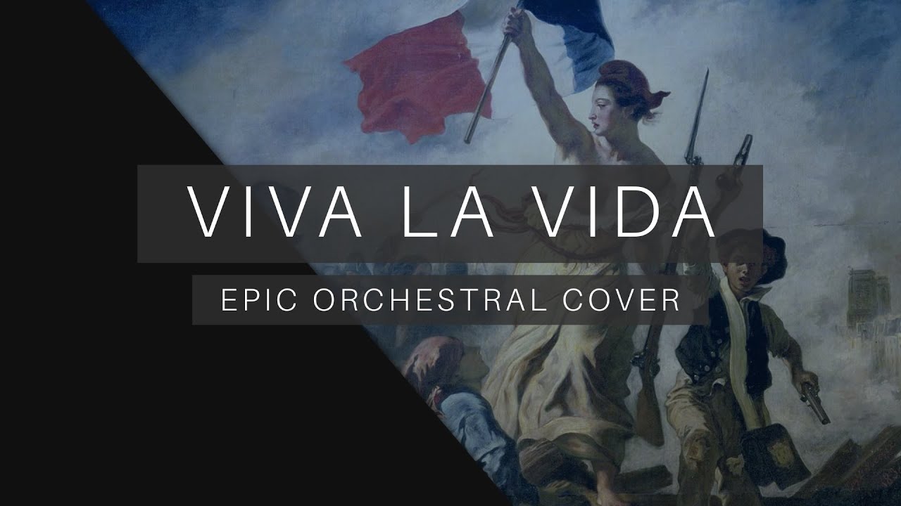 Viva La Vida - Epic Orchestral Cover