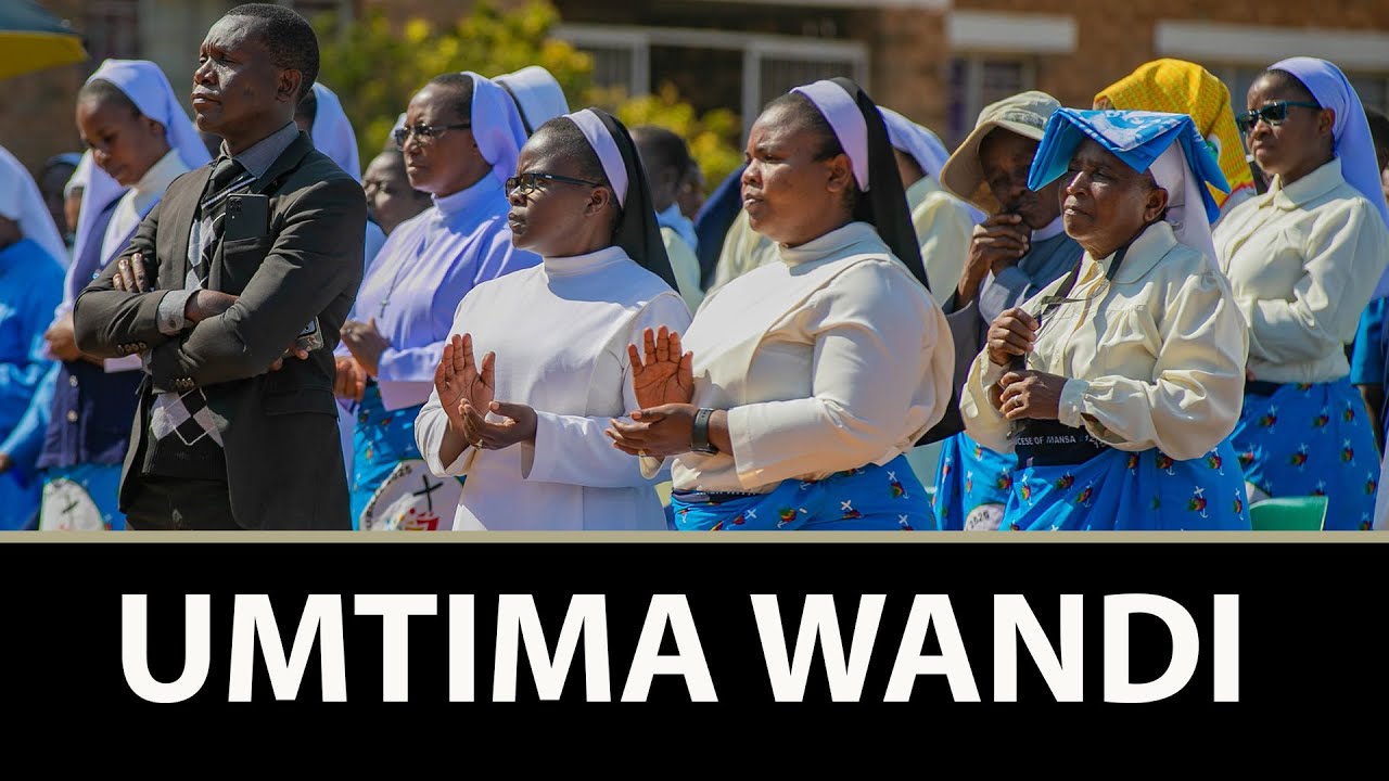UMTIMA WANDI   ZAMBIAN CATHOLIC MUSIC