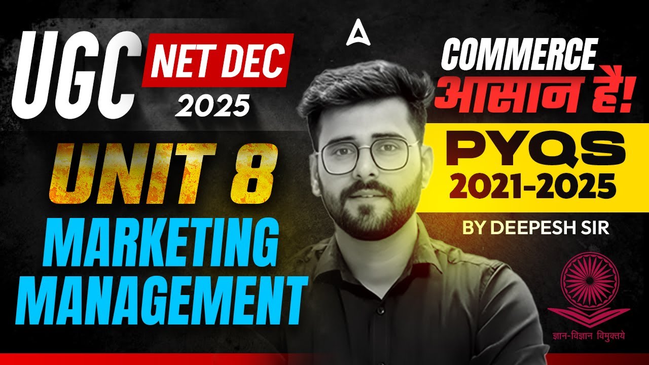 UGC NET Commerce | UGC NET Commerce Unit 8 Marketing Management By Deepesh Sir