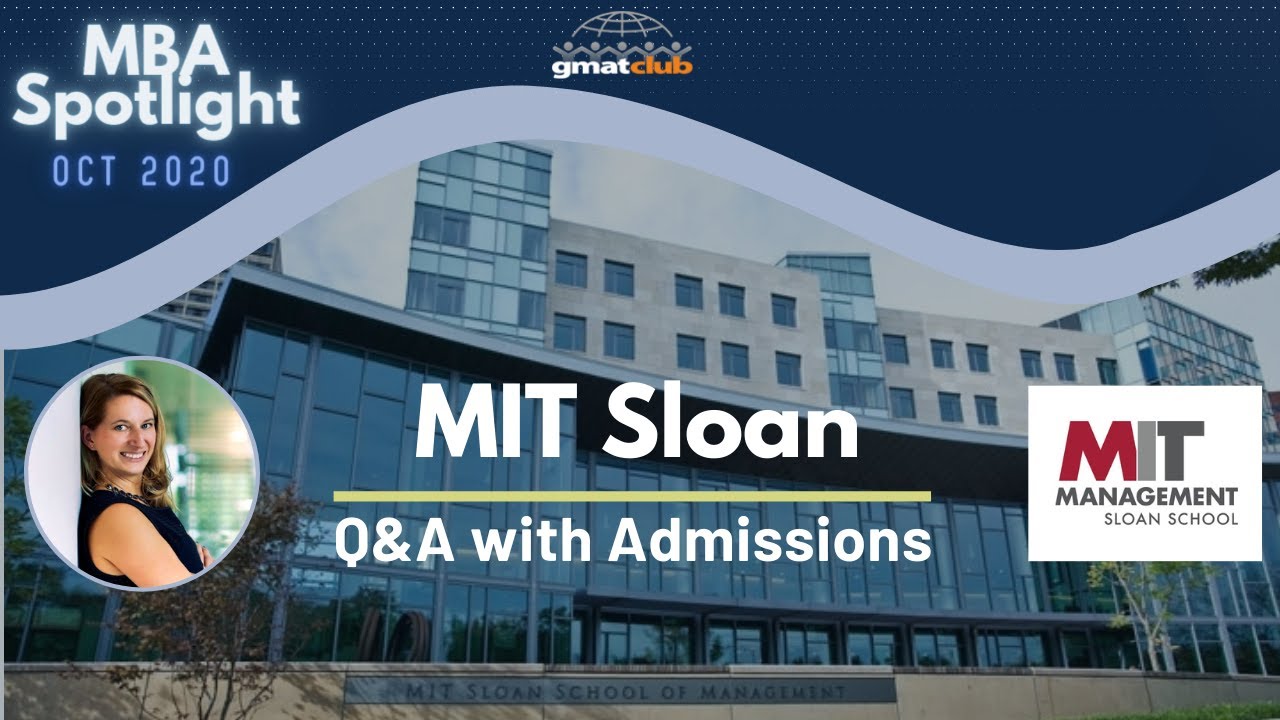 MIT Sloan | MBA Spotlight Oct 2020 | Q&A with MIT Sloan Admissions
