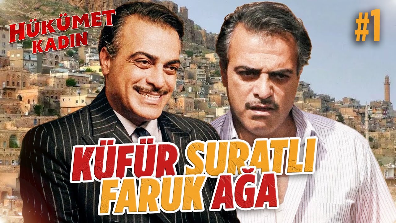 Küfür Suratlı Faruk Ağa #1 - Hükümet Kadın