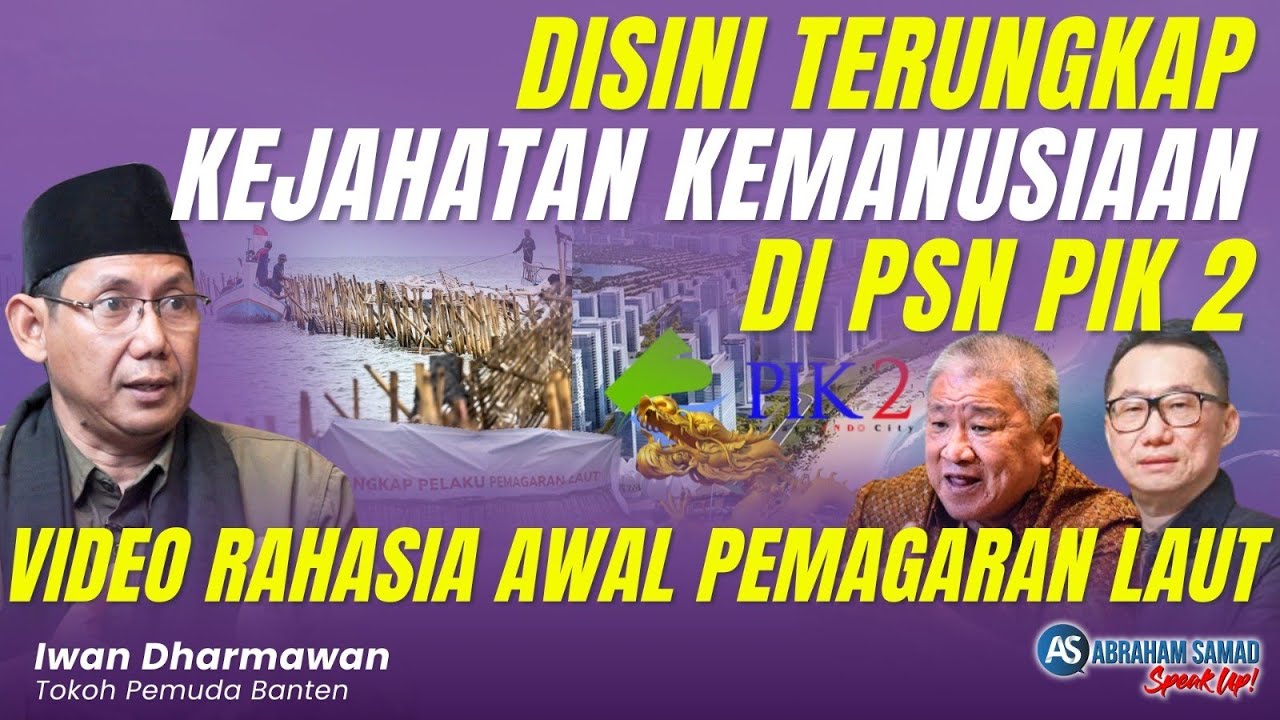 Disini Terungkap Kejahatan Kemanusiaan di PSN PIK 2. Video Rahasia Awal Pemagaran Laut | #SPEAKUP