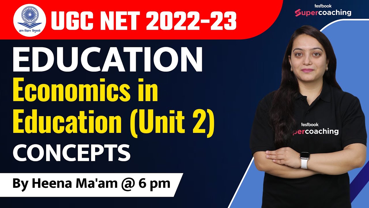 Economics in Education | UGC NET 2023 Unit2 | HPEE Economics of Education 1 by Heena Ma'am