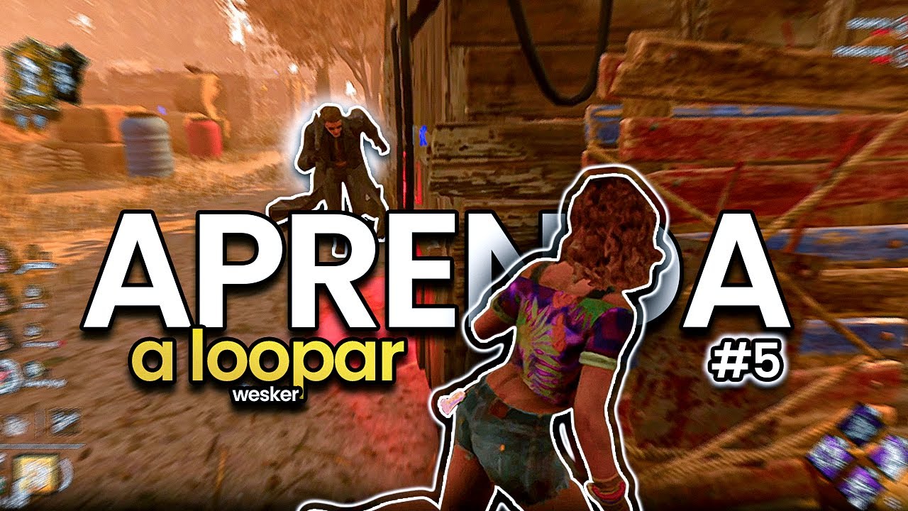COMO EU LOOPEI UM WESKER POR 5 GENS!? Aprenda a Loopar no Dead by Daylight #5
